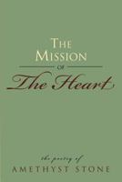 The Mission of the Heart 1479727326 Book Cover