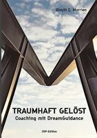 Traumhaft gelöst: Coaching mit DreamGuidance 3833480912 Book Cover