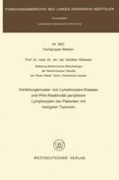 Verteilungsmuster Von Lymphozyten-Klassen Und Pha-Reaktivitat Peripherer Lymphozyten Bei Patienten Mit Malignen Tumoren 3531030272 Book Cover