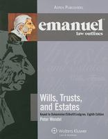 Emanuel Law Outlines: Wills, Trusts, and Estates, Keyed to Dukeminier's 8th Edition (The Emanuel Law Outlines Series) 0735579237 Book Cover