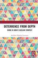 Deterrence from Depth: SSBNs in India’s Nuclear Strategy 1041255713 Book Cover