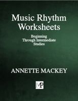 Music Rhythm Worksheets 0983610436 Book Cover