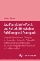 Ezra Pound Frühe Poetik Und Kulturkritik Zwischen Aufklärung Und Avantgrade 3476995682 Book Cover