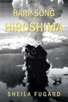 Harp Song for Hiroshima 1524535532 Book Cover