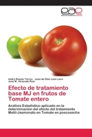 Efecto de tratamiento base MJ en frutos de Tomate entero 3659072605 Book Cover