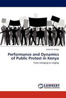 Performance and Dynamics of Public Protest in Kenya: From swinging to singing 3845407387 Book Cover