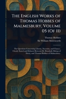 The English Works of Thomas Hobbes of Malmesbury, Volume 05 (Of 11) 1025247922 Book Cover