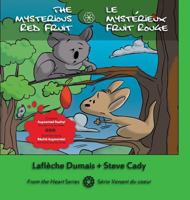 The Mysterious Red Fruit * Le Mystérieux Fruit Rouge 1525504274 Book Cover