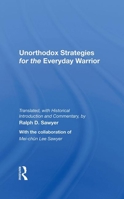 Unorthodox Strategies for the Everyday Warrior: Ancient Wisdom for the Modern Competitor 0813328608 Book Cover