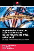 Impacto das Receitas Sub-Nacionais no Desenvolvimento Infra-estrutural 6203354325 Book Cover