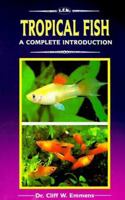 Tropical Fish: A Complete Introduction 0866223576 Book Cover