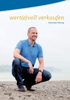 wert(e)voll verkaufen 3756216616 Book Cover