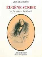 Eugene Scribe, La Fortune Et La Liberte 2707812439 Book Cover