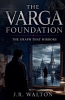 The Graph That Mirrors (The Varga Foundation) B0H1K7HGHZ Book Cover