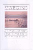 Margins: A Naturalist Meets Long Island Sound 0865475326 Book Cover