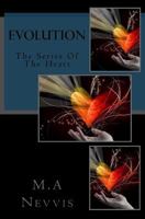 Evolution: The Series Of The Heart 1539506975 Book Cover