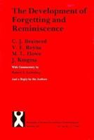 The Development of Forgetting and Reminiscence (Monographs of the Society for Research in Child Development) 0226070956 Book Cover