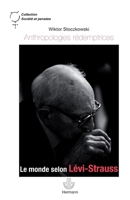Anthropologies rédemptrices: Le monde selon Lévi-Strauss (HR.SOC.PENSEES) (French Edition) 2705668063 Book Cover