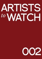 Artists to Watch Edition 002: A Catalog of Stunning Portfolios B0FHC24ZDY Book Cover