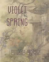 Violet Spring B0CVQH5HLW Book Cover