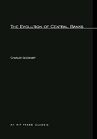 The Evolution of Central Banks 0262570734 Book Cover