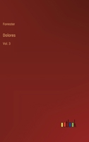 Dolores: Vol. 3 3385252695 Book Cover