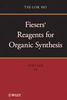 Fiesers' Reagents for Organic Synthesis 0471327093 Book Cover