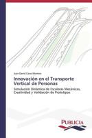 Innovacion En El Transporte Vertical de Personas 3639553233 Book Cover