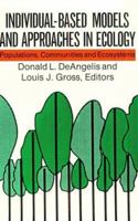 Individual-Based Models and Approaches in Ecology: Populations, Communities and Ecosystems 041203171X Book Cover