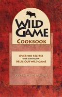 Wild Game Cookbook 1551050668 Book Cover