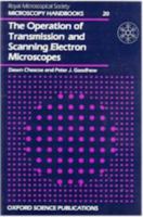 OPERATION OF TRANSMISSION & SCANNINIG ELECTRON MICROSCOPE (Microscopy Handbooks) 0198564201 Book Cover