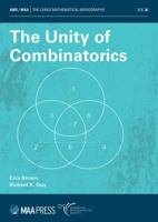 The Unity of Combinatorics (Classroom Resource Materials, 36) 1470452790 Book Cover