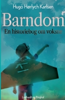 Barndom. En historiebog om voksne 8711882069 Book Cover