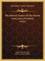 The Historic Names Of The Streets And Lanes Of Oxford 1120033241 Book Cover