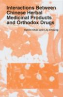 Interactions Between Chinese Herbal Medicinal Products and Orthodox Drugs 9057024136 Book Cover