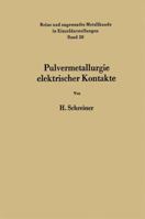 Pulvermetallurgie Elektrischer Kontakte 3642490794 Book Cover