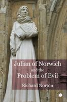 Julian of Norwich and the Problem of Evil 0718896149 Book Cover