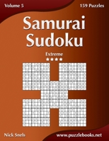 Samurai Sudoku - Extreme - Volume 5 - 159 Puzzles 1502788918 Book Cover