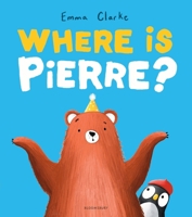 Where is Pierre? 1547620382 Book Cover