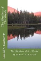 The Wonders of The Woods 149437580X Book Cover