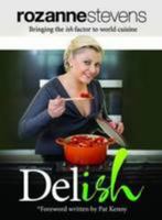 Delish: Bringing the Ish Factor to World Cuisine 1908817070 Book Cover
