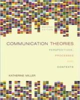 Communication Theories: Perspectives, Processes, and Contexts 0767405005 Book Cover