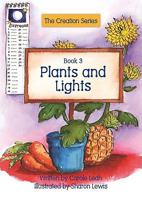 Plants and Lights: Book 3: A Bible-Based Reading Project 184550531X Book Cover