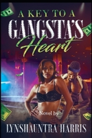 A Key To A Gangsta’s Heart 1698377304 Book Cover