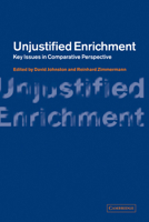 Unjustified Enrichment: Key Issues in Comparative Perspective 0521187443 Book Cover