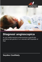 Diagnosi angioscopica (Italian Edition) 6208024129 Book Cover