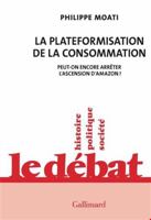 La plateformisation de la consommation: Peut-on encore contrer l'ascension d'Amazon ? 2072966388 Book Cover