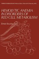 Hemolytic Anemia in Disorders of Red Cell Metabolism 1468424599 Book Cover