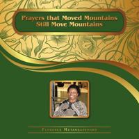 Prayers That Moved Mountains Still Move Mountains 1467878316 Book Cover