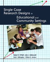Single Case Research Methods: Applications in Educational and Community Settings 0130623210 Book Cover